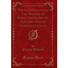 Great Expectations; The Mystery of Edwin Drood; Mugby Junction