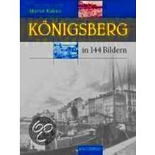 Konigsberg In 144 Bildern