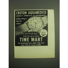 1949 Time Mart Croton Aquamedico Watch Advertisement - Douse it! Drench It!