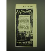 1950 Beverly Hills Hotel Ad - California Bound?