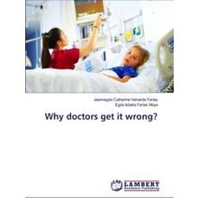 Why doctors get it wrong?