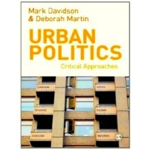 Urban Politics - Critical Approaches by Davidson