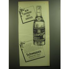1947 Schweppes Soda Ad - New Shipment just arrived