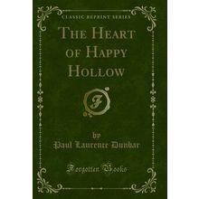 The Heart of Happy Hollow (Classic Reprint)