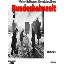 Walter Hollnagels Eisenbahnalbum - Bundesbahnzeit