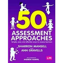 50 Assessment Approaches Simple, Easy And Effective Ways To Assess Learners