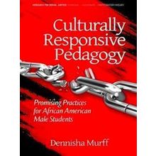 Culturally Responsive Pedagogy - Dennisha Murff