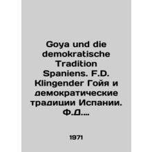 Goya und die demokratische Tradition Spaniens. F.D. Klingender Goya and the dem