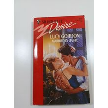 Married in Haste by lucy Gordon 1993 paperback