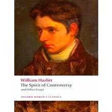 Oxford World's Classics-The Spirit of Controversy - William Hazlitt