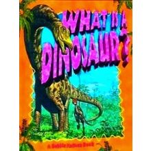 What Is a Dinosaur?