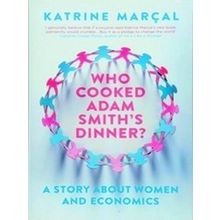 Who Cooked Adam Smith's Dinner?