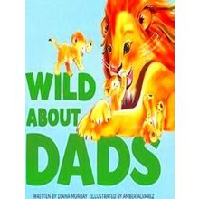 Wild About Dads