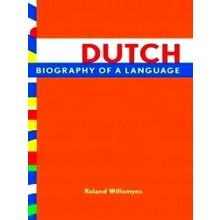 Dutch Biography Of A Language - Roland Willemyns