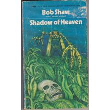 Shadow of Heaven, by Bob Shaw