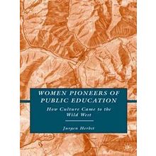Women Pioneers of Public Education