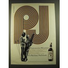 1971 Paul Jones Whiskey Ad - P.J. Goes Anywhere. With Anybody