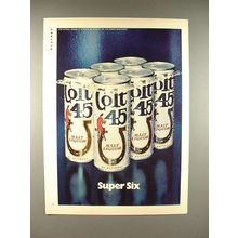 1972 Colt 45 Malt Liquor Ad - Super Six!