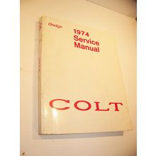 1974 DODGE COLT SERVICE MANUAL CHRYSLER CORP.