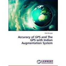 Accuracy of Gps and The Gps with Indian Augmentation System