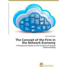The Concept of the Firm in the Network Economy