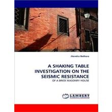A Shaking Table Investigation on the Seismic Resistance