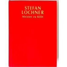 Stefan Lochner, Meister Zu Koln