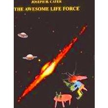The Awesome Life Force
