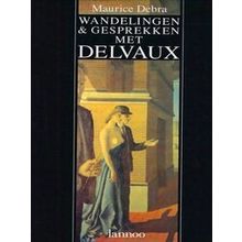 Wandelingen Gesprekken Met Delvaux