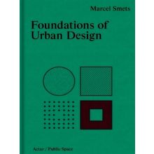 Foundations of Urban Design by Marcel Smets