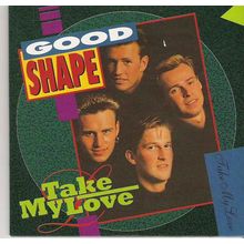 CD 7" Good Shape - Take my love