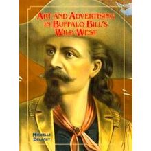 William F. Cody Series On The History And Culture Of The American West Art And A