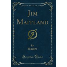 Jim Maitland (Classic Reprint)