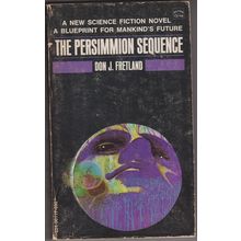 The Persimmion Sequence, by Don J Fretland