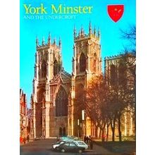 York Minster And The Undercroft - Various Authors