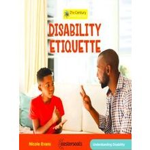21St Century Junior Library: Understanding Disability Disability Etiquette