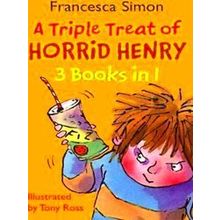 A Triple Treat of Horrid Henry