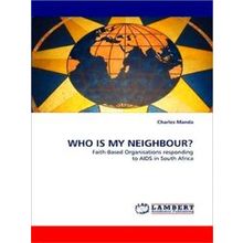 Who Is My Neighbour?