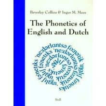 The Phonetics of English and Dutch - Beverley Collins; Inger Mees