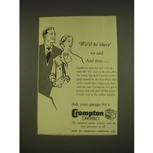 1955 Crompton Battery Ad - We'll be there we said. And then..