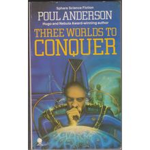 Three Worlds to Conquer, by Poul Anderson
