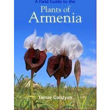 A Field Guide To The Plants Of Armenia