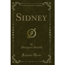 Sidney (Classic Reprint)