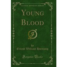 Young Blood (Classic Reprint)