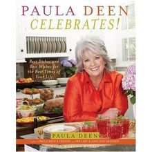 Paula Deen Celebrates!: Best Dishes and Best Wishes for the Best Tim - VERY GOOD