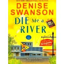 Welcome Back To Scumble River 2 Die Me A River