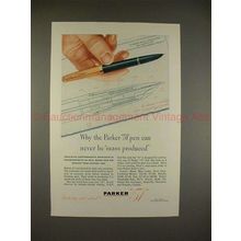 1946 Parker 51 Pen Ad - Can Never be Mass Produced!