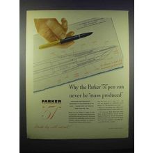 1946 Parker 51 Pen Ad - Can Never Be Mass Produced
