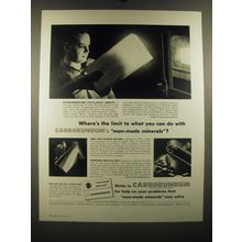 1953 Carborundum Man-Made Mineral Ad - Where's the limit to what you can do