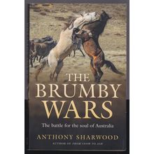 The Brumby Wars by Anthony Sharwood. Ref: B6231